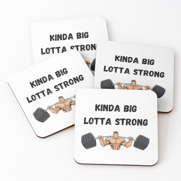 Item preview, Kinda Big Lotta Strong designed and sold by SweatZone.