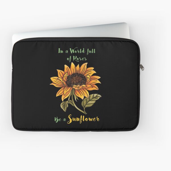 Be a Sunflower Laptop Sleeve