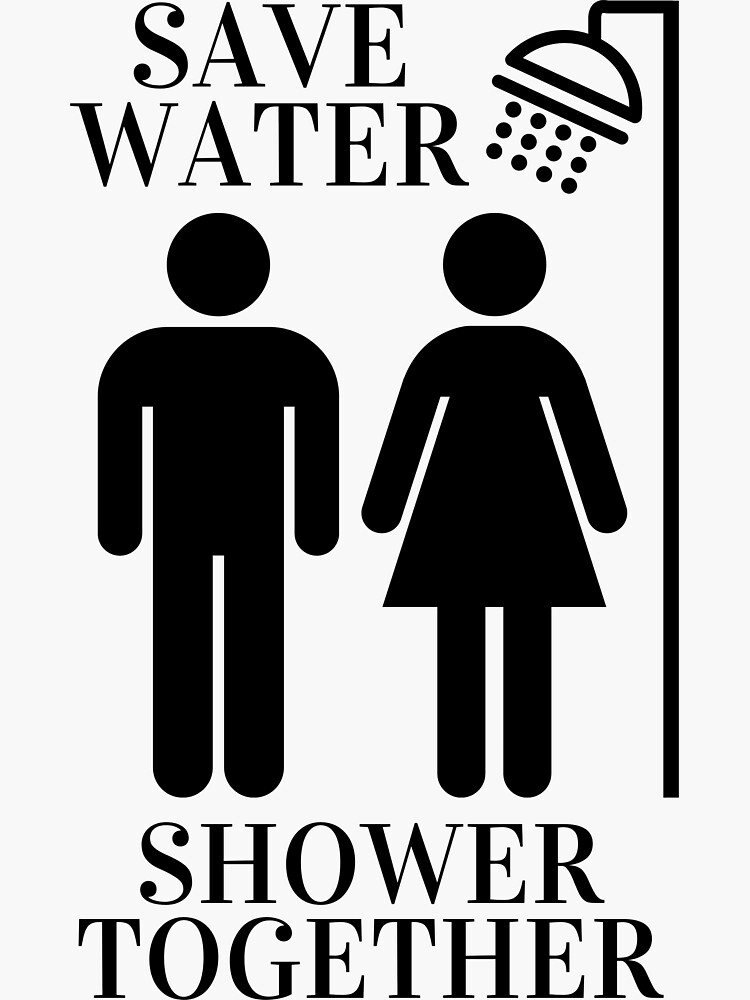 Save Water Shower Together Sticker For Sale By Bartzet Redbubble