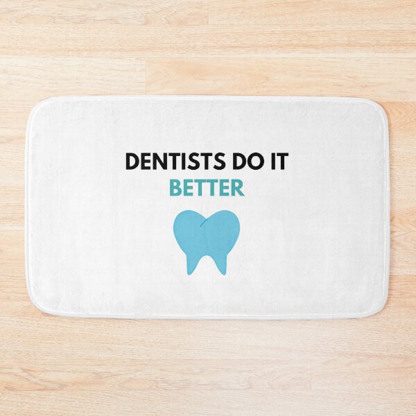 Item preview, Dentists Do it Better designed and sold by JessyDesigns.
