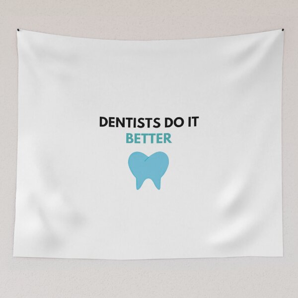 Item preview, Dentists Do it Better designed and sold by JessyDesigns.
