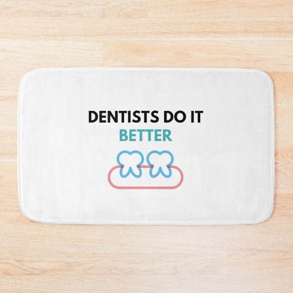 Item preview, Dentists Do it Better designed and sold by JessyDesigns.