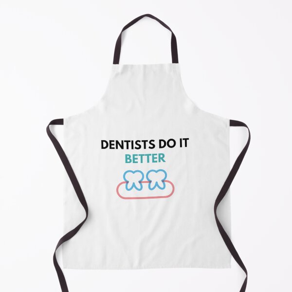 Item preview, Dentists Do it Better designed and sold by JessyDesigns.