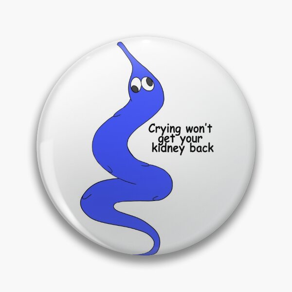 Item preview, Crying won't get your kidney back worm designed and sold by Rosemary-Design.