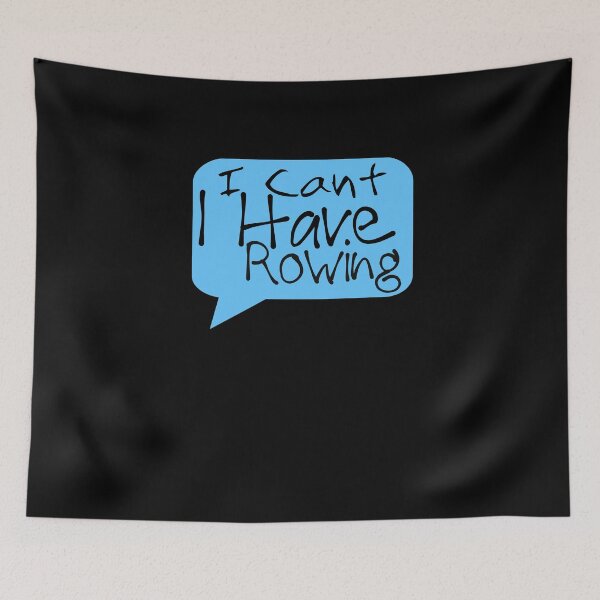 Item preview, I can't, I Have Rowing Funny Birthday Gift Rowing Player Crew designed and sold by Akmloza.