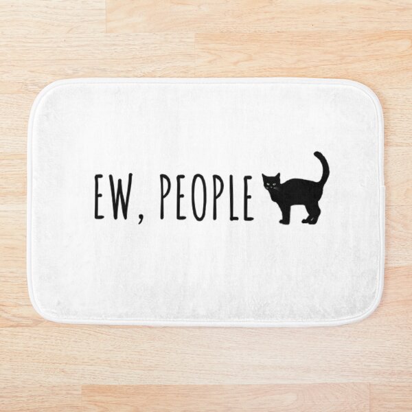 Artikelvorschau, Ew, Leute | Schwarze Katze | Lustiges sarkastisches Sprichwort | Für Introvertierte entworfen und verkauft von BloompodDesigns.