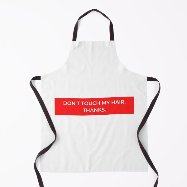 Item preview, Don't Touch My Hair. Thanks. designed and sold by jpremiumdesigns.