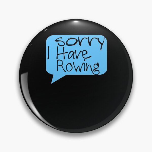 Item preview, Sorry I Have Rowing Funny Birthday Gift Rowing Player Crew designed and sold by Akmloza.