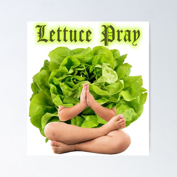 Lettuce Pray funny food design Poster for Sale by luvvvvvit