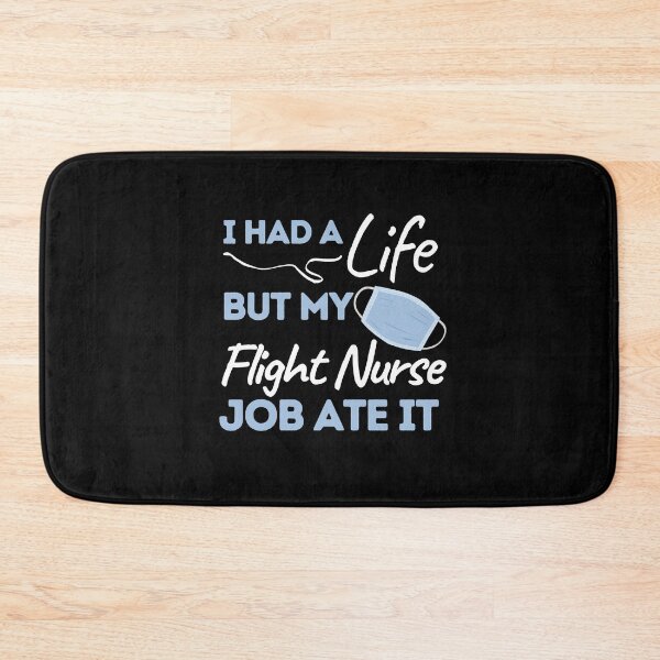 Item preview, I Had A Life But My Flight Nurse Job Ate It designed and sold by bifkee19.