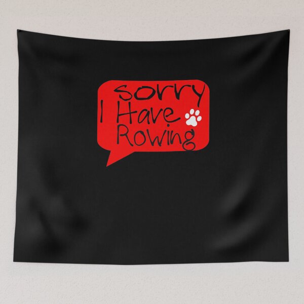 Item preview, Sorry I Have Rowing And Dog Lovers Funny Birthday Gift Rowing Player Crew designed and sold by Akmloza.