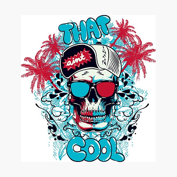 That Aint Cool Skull Photographic Print