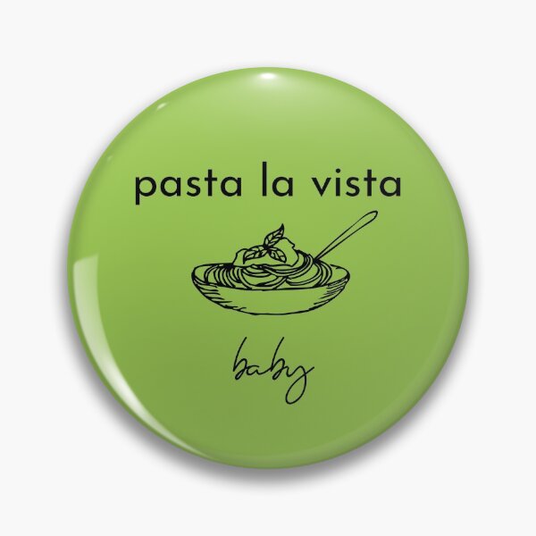 Artikelvorschau, Pasta La Vista Baby entworfen und verkauft von OnlyCoolTees.