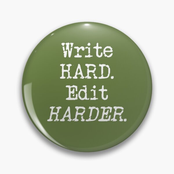 Item preview, Write Hard. Edit Harder White Type on Military Green designed and sold by TeaRoseWriter.