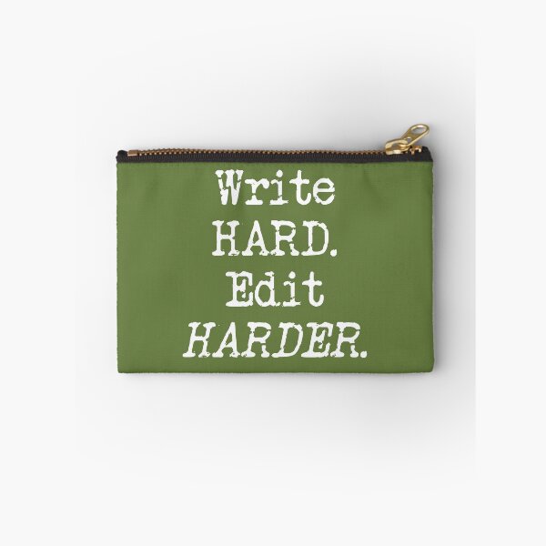 Item preview, Write Hard. Edit Harder White Type on Military Green designed and sold by TeaRoseWriter.