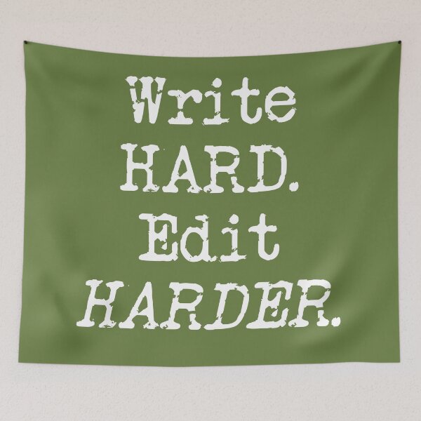 Item preview, Write Hard. Edit Harder White Type on Military Green designed and sold by TeaRoseWriter.