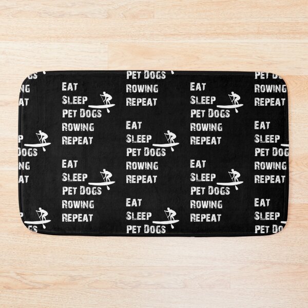 Item preview, Eat Sleep Pet Dogs Rowing Repeat Cool Funny Nerdy Comic Graphic Rower Club Team Humor Saying Gift designed and sold by Akmloza.