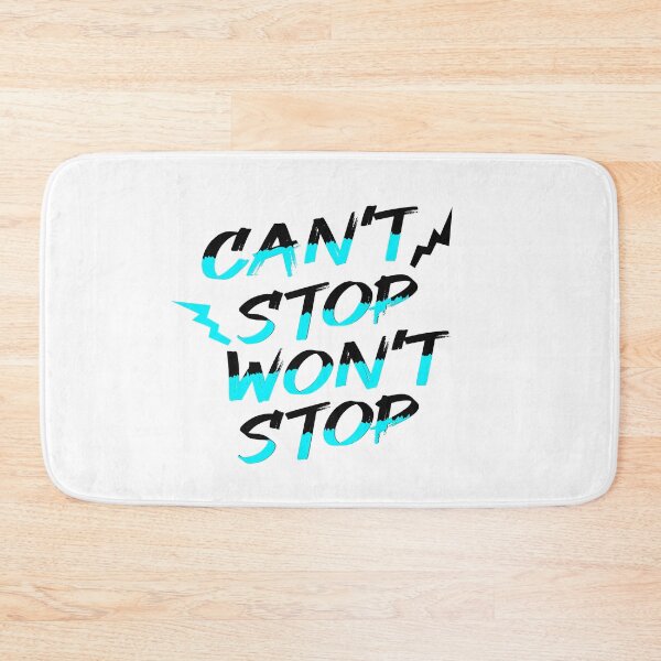 Item preview, Cant Stop Wont Stop designed and sold by Tema EL.