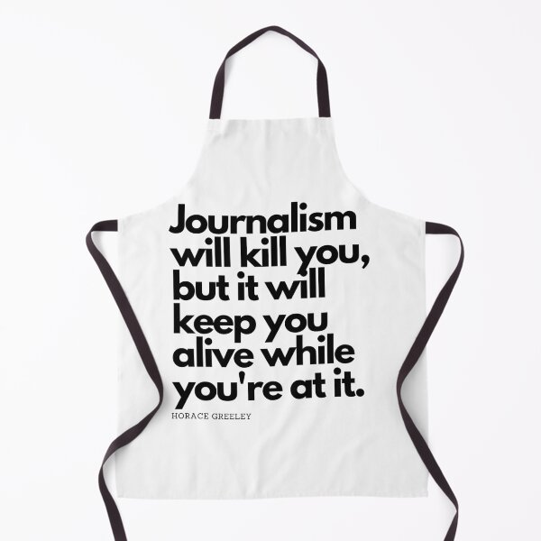 Item preview, Journalism Will Kill You designed and sold by thejournalist.