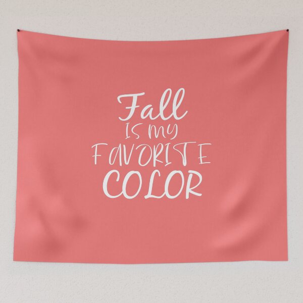 Item preview, Fall Is My Favorite Color : Cute Fall Gift idea For Women's, girls, men's and boys designed and sold by JustGift.