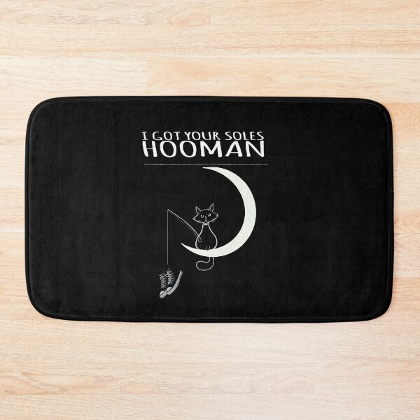 Item preview, I got your soles hooman designed and sold by Bensoncreatives.