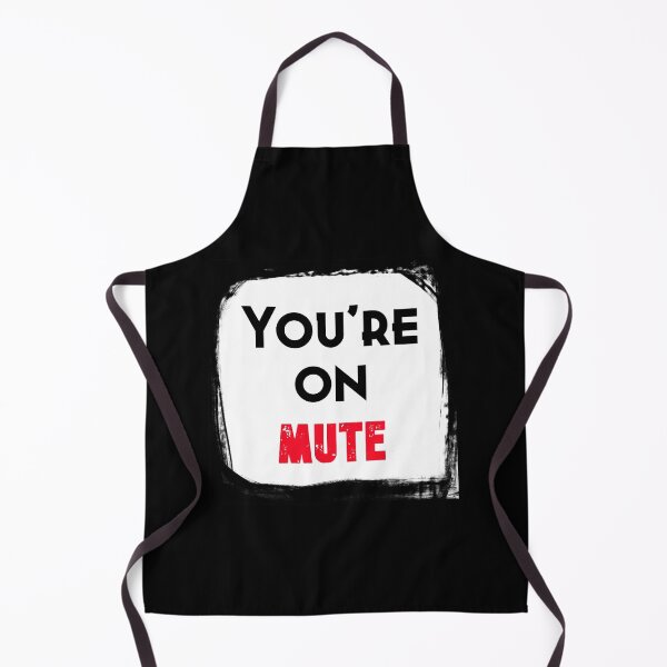 Item preview, You're On Mute, funny gift for Men's, Women, Ladies designed and sold by abdelhak2005.