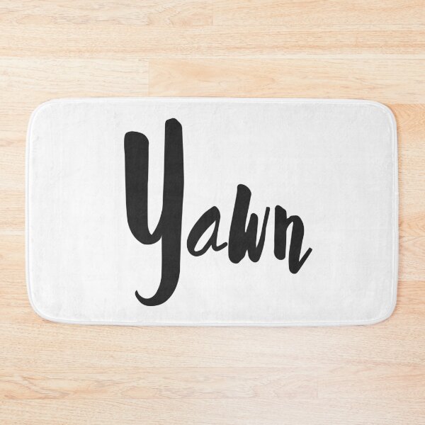 Item preview, Yawn designed and sold by thedailymomfeed.