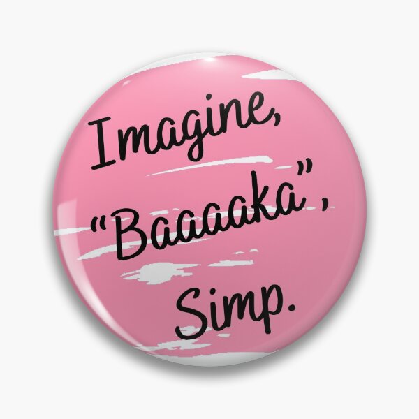 Item preview, Imagine, "Baaaaka", Simp - Pink designed and sold by Jessalyn Sugawara.