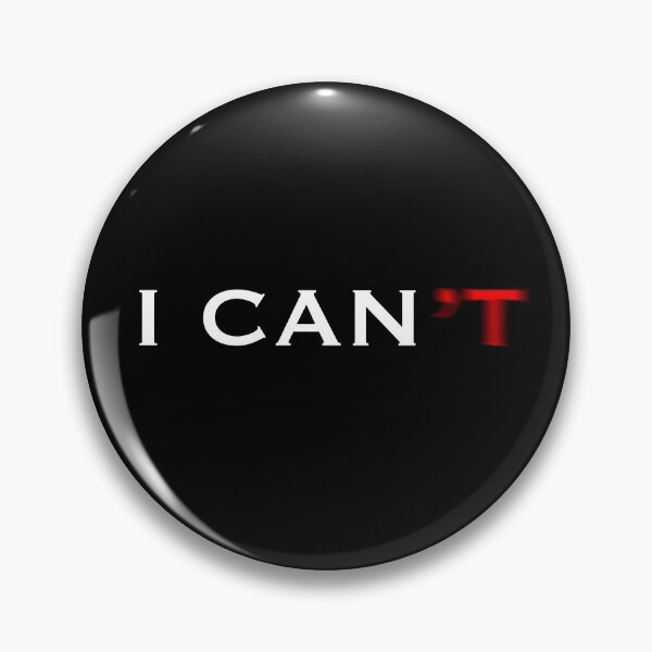 Item preview, I can(’t) designed and sold by ChriArt ArtDesign.