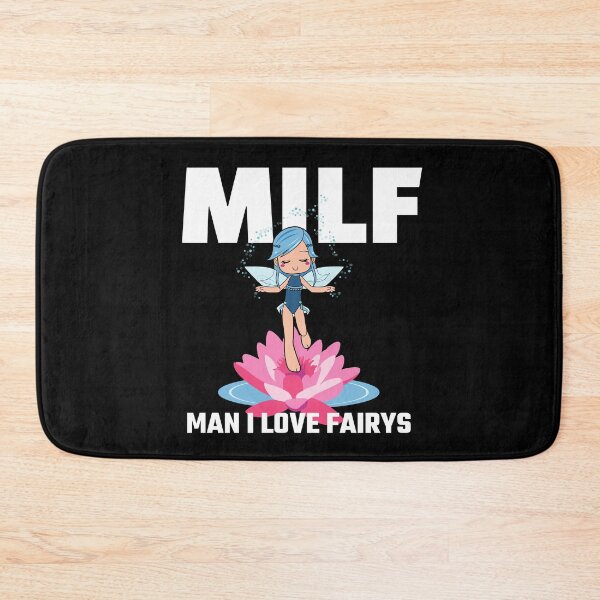 Item preview, Milf Man I Love Fairys Funny Cute  designed and sold by Tatt-Hooligans.