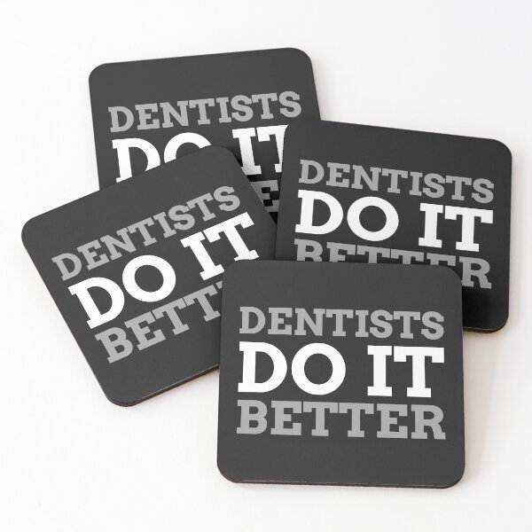 Item preview, Dentists Do It Better designed and sold by TamGustam.