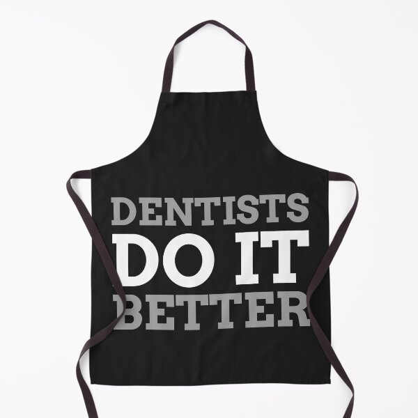 Item preview, Dentists Do It Better designed and sold by TamGustam.
