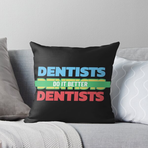 Item preview, Dentists Do It Better Quote Colorfull designed and sold by TamGustam.