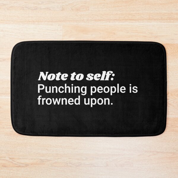 Item preview, Note To Self: Punching People is Frowned Upon designed and sold by theblueofmyeye.