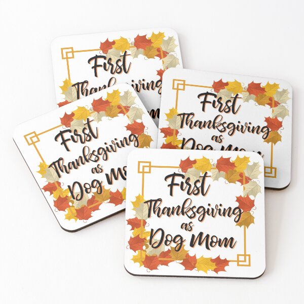 Item preview, First Thanksgiving As Dog Mom designed and sold by kassiekewl.