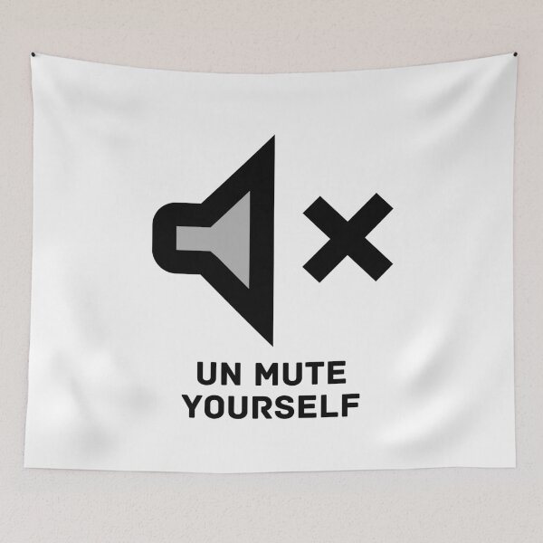 Item preview, Unmute yourself  The online meeting and distance learning anthem!  designed and sold by WearwhatUthink.