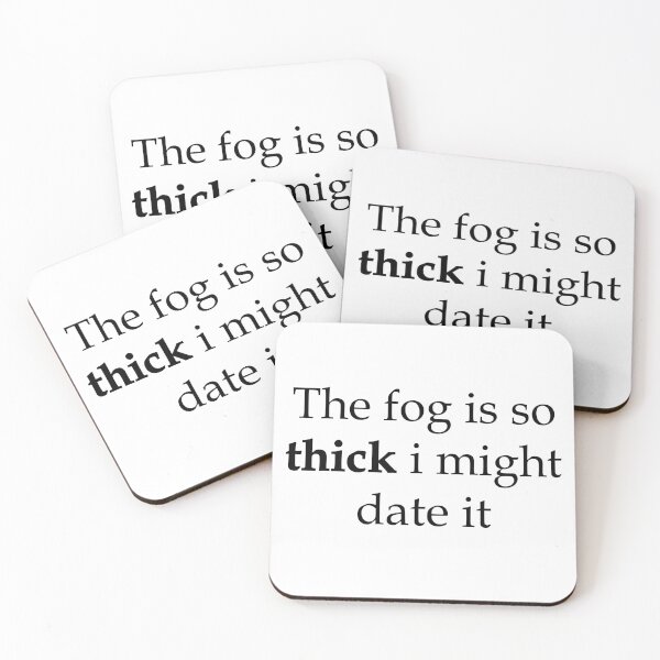 Item preview, The fog is so thick i might date it designed and sold by djal-lk.
