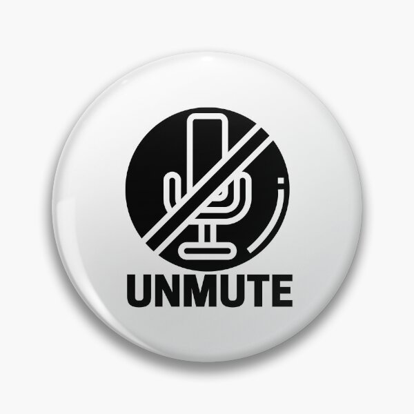 Item preview, Unmute The online meeting and distance learning anthem!  designed and sold by WearwhatUthink.