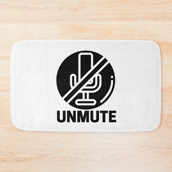 Item preview, Unmute The online meeting and distance learning anthem!  designed and sold by WearwhatUthink.