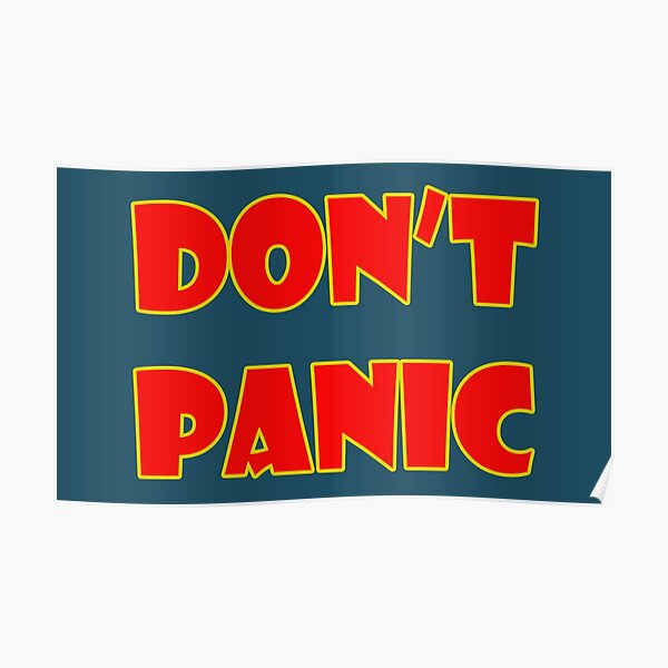 don-t-panic-poster-by-blacksnowcomics-redbubble