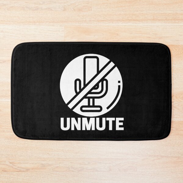 Item preview, Unmute The online meeting and distance learning anthem!  designed and sold by WearwhatUthink.