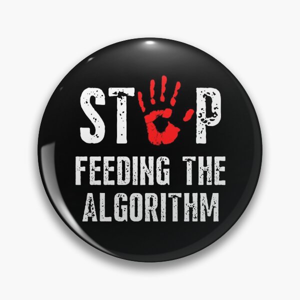 Item preview, Stop Feeding The Algorithm Anti Social Media designed and sold by IntegrityDesign.