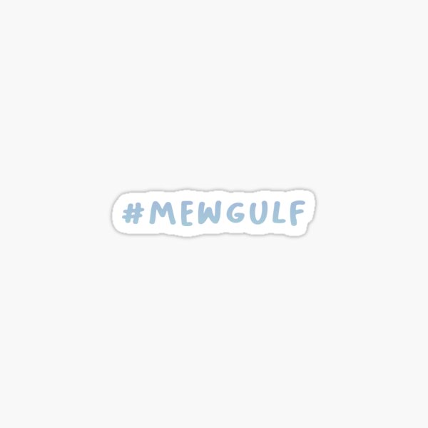 MEWGULF THARNTYPE TYPE THARN MEW GULF THAI BL Sticker