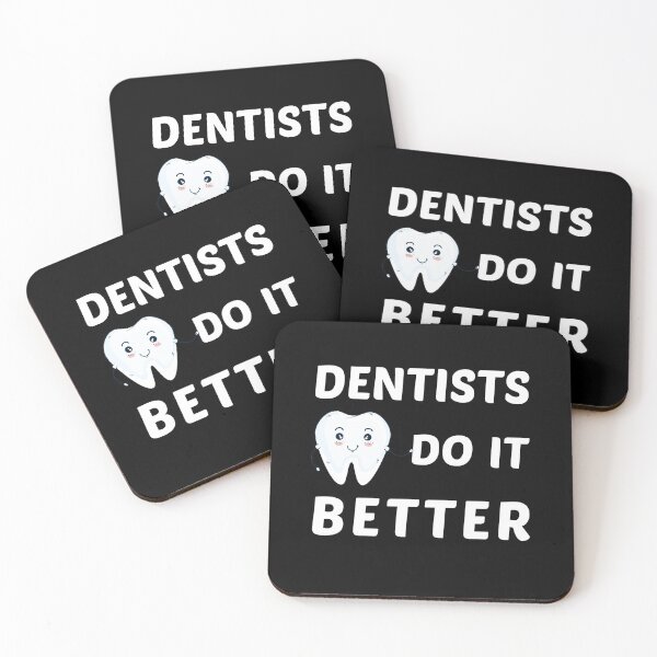Item preview, Dentists Do It Better, Funny Gift For Dentist, Dental Care, Teeth Lovers designed and sold by awesomedraw.