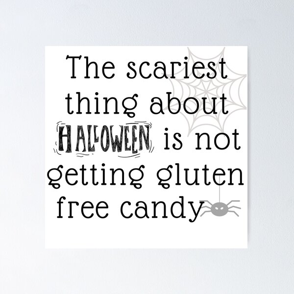 Item preview, The scariest thing about Halloween gluten free edition designed and sold by GlutenFreeTee.