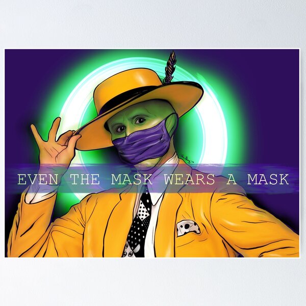 Item preview, Even the Mask Wears a Mask designed and sold by Nunez4prez.