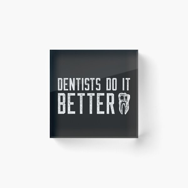 Item preview, Dentists Do It Better Quote Vintage Style designed and sold by TamGustam.
