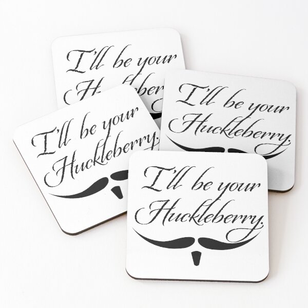 Item preview, I'll be your huckleberry designed and sold by Sam McKinnie.