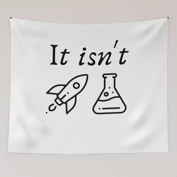 Item preview, It isn't Rocket Science designed and sold by Web CreationsNL.