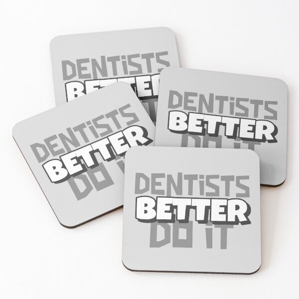 Item preview, Dentists Do It Better Funny Quote designed and sold by TamGustam.